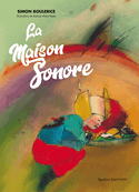 Maison sonore (La)